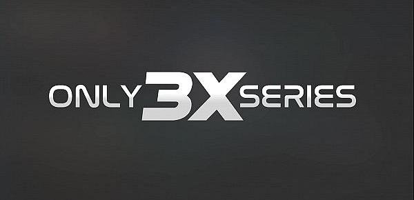  Only3x (Series) brings you - Episode 7 - Bad guys and bitches love to fuck